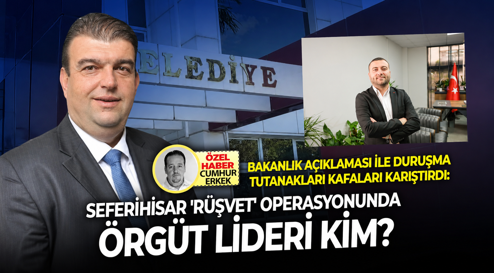 Bakanlık açıklaması ile duruşma tutanakları kafaları karıştırdı: Seferihisar 'rüşvet' operasyonunda örgüt lideri kim?