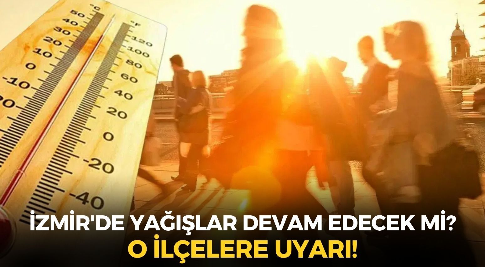 İzmir'de yağışlar devam edecek mi? MGM o ilçelerde yaşayanları uyardı!
