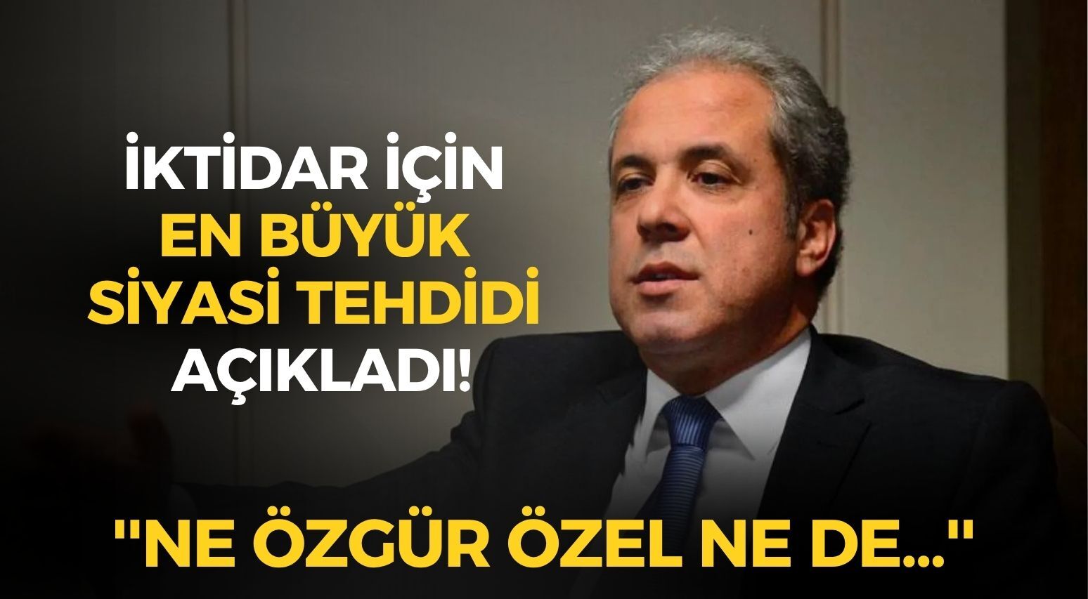Şamil Tayyar 'iktidar için en büyük siyasi tehdit...' diyerek açıkladı: ''Ne Özgür Özel ne de...''