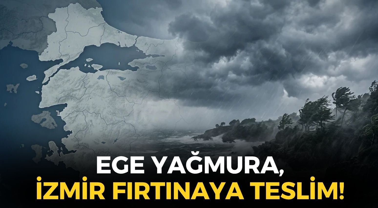 Ege yağmura, İzmir fırtınaya teslim... Meteoroloji'den 3 ilçeye uyarı!