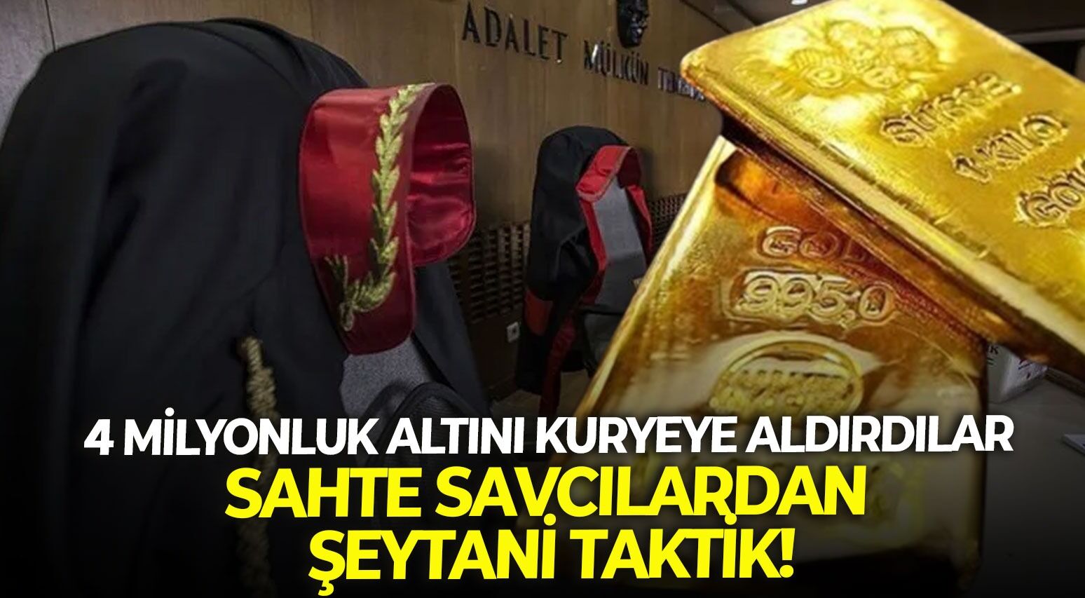 4 Milyonluk altını kuryeye aldırdılar: Sahte savcılardan şeytani taktik!