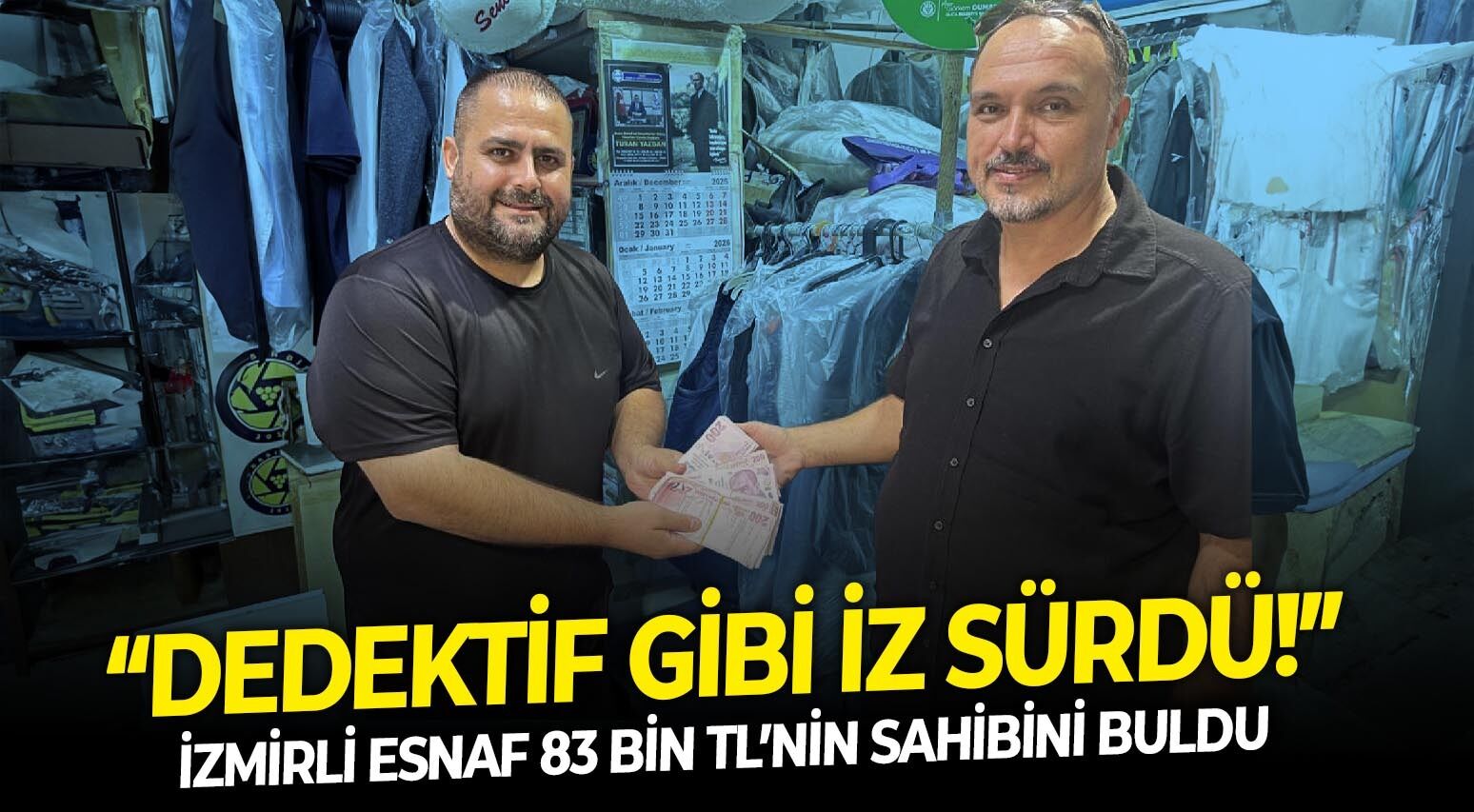 “Dedektif gibi iz sürdü!” İzmirli esnaf 83 bin TL’nin sahibini buldu