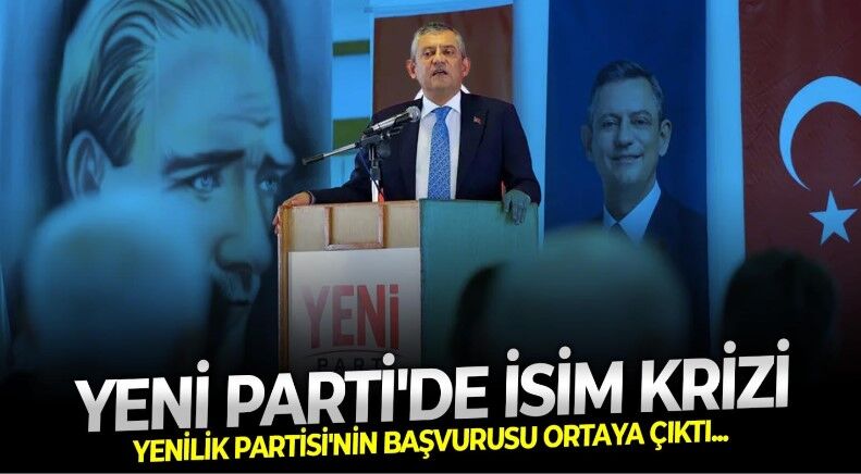 Yeni Parti'de isim krizi büyüyor! Öztürk Yılmaz'ın Yenilik Partisi Özgür Özel'in Yeni Partisi'ni Yargıtay'a şikayet etti