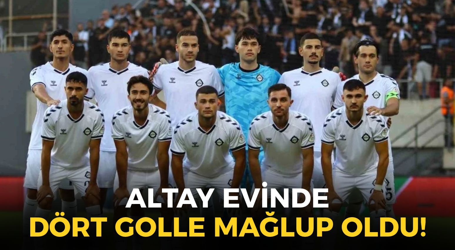 Altay’ın ikinci yarı kabusu: Evinde dört golle mağlup oldu!