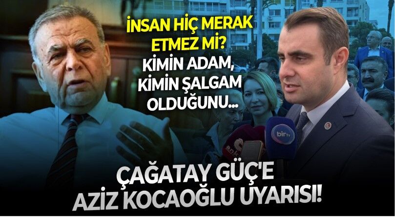 Aziz Kocaoğlu yeniden sahnede! Kocaoğlu'nu yakından tanıyan CHP İzmir İl Başkan Yardımcısı Azimet Gürbüz'den, Çağatay Güç'e uyarı